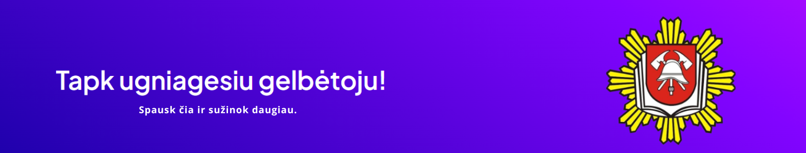 Sužinok daugiau tapkugniagesiu.lt (3).png